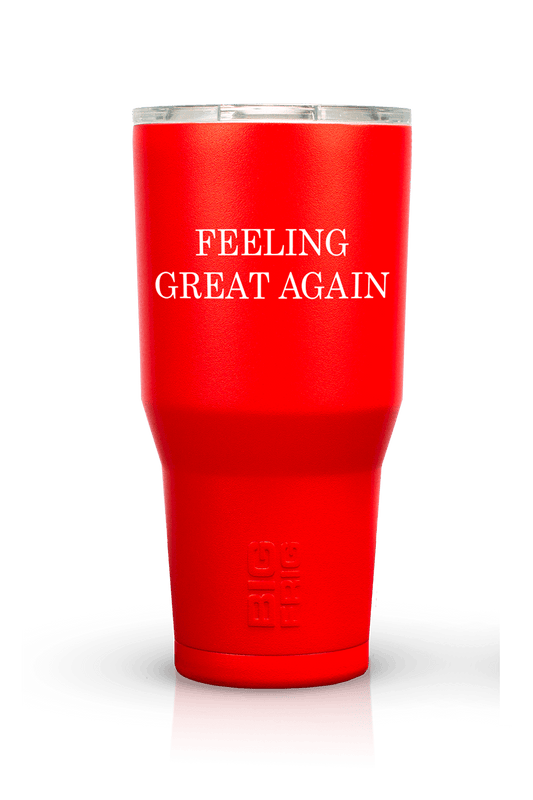 Feeling Great Again - Big Frig Tumbler