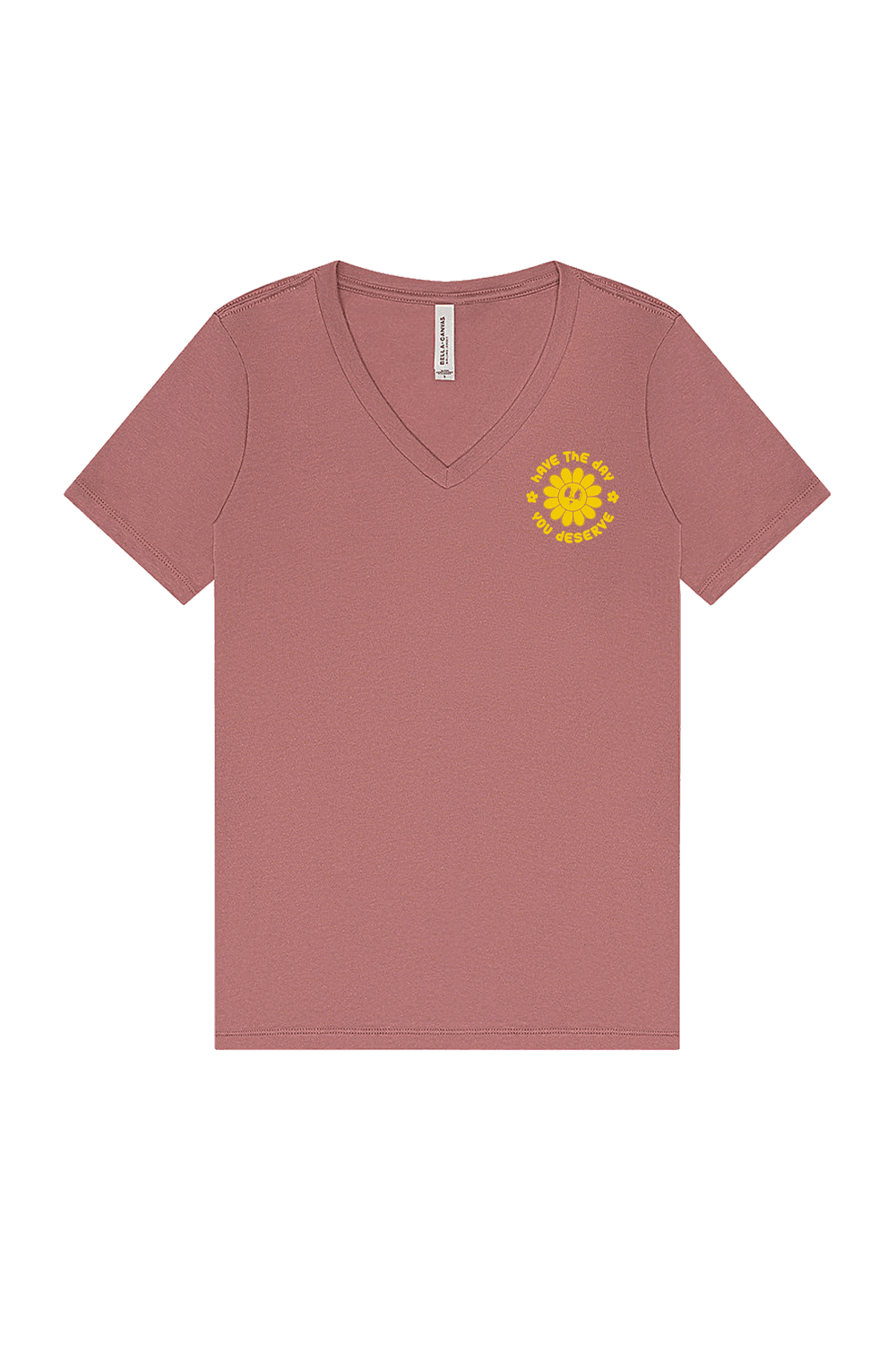 Have the Day U Deserve - Women's V-Neck T-shirt