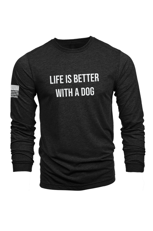 Life's Better With A Dog - Long-Sleeve Shirt